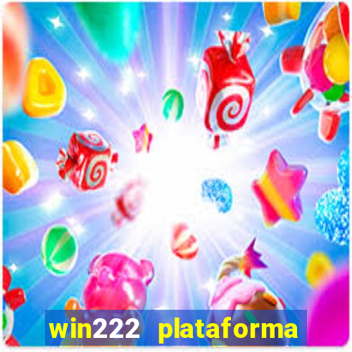 win222 plataforma de jogos